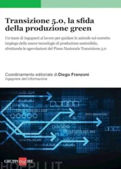 Transizione 5.0, la sfida della produzione green