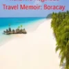 Travel Memoir: Boracay