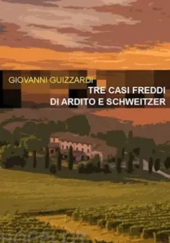 Tre casi freddi di Ardito e Schweitzer
