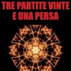 Tre Partite Vinte e Una Persa