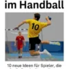 Trickwürfe im Handball