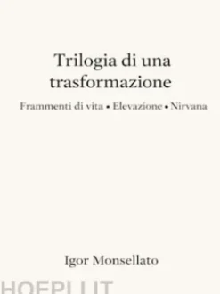 Trilogia di una Trasformazione