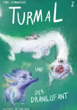 Turmal und der Dranilofant