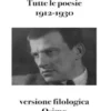 Tutte le poesie 1912-1930