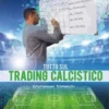 Tutto sul trading calcistico