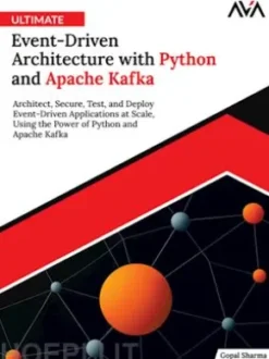Ultimate Event-Driven Architecture with Python and Apache Kafka