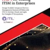 Ultimate ITIL® 4 for Scaling ITSM in Enterprises: Design Scalable Integrated IT Service Management Systems (ITSMs) with ITIL® 4, DevOps, Cloud, and Agile for Complex IT Ecosystems