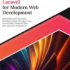Ultimate Laravel for Modern Web Development