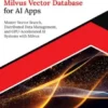 Ultimate Milvus Vector Database for AI Apps