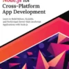 Ultimate Node.js for Cross-Platform App Development: Learn to Build Robust, Scalable, and Performant Server-Side JavaScript Applications with Node.js