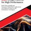 Ultimate React Design Patterns for High Performance: Build Clean, Scalable and Enterprise-Ready React Applications with Advanced Patterns and Performance Techniques