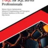 Ultimate T-SQL for SQL Server Professionals