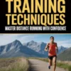 Ultramarathon Training Techniques
