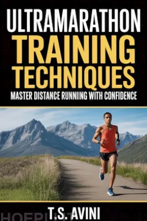 Ultramarathon Training Techniques