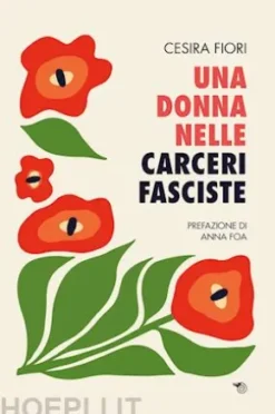Una donna nelle carceri fasciste