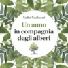 Un anno in compagnia degli alberi