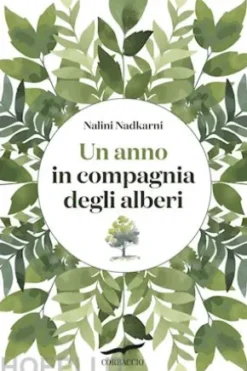 Un anno in compagnia degli alberi
