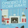 Un caso di omicidio e di storie rubate