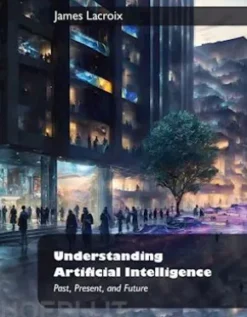 Understanding Artificial Intelligence: