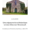 Une seigneurerie ecclésiastique Le Lieu-Dieu-Les-Venansault