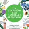 Un giardino per cambiare il mondo