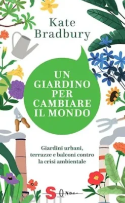 Un giardino per cambiare il mondo