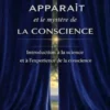 Un monde apparaît et le mystère de la conscience