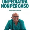 Un Pediatra non per caso