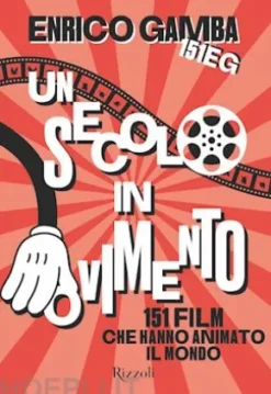 Un secolo in movimento