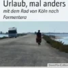 Urlaub, mal anders
