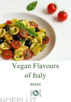Vegan Flavors of Italy: Terra vegan series by Nemo – Vol. 1 – rev. 2 - uk english version