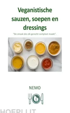 Veganistische sauzen, soepen en dressings: Terra Vegan - serie van Nemo - Deel 6