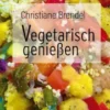 Vegetarisch genießen