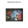 Verlorene Kunst
