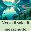 Verso il sole di mezzanotte
