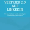 Vertrieb 2.0 auf LinkedIn