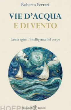 Vie d’acqua e di vento