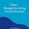 Vikar - Skuggorna kring Gerard Parajet