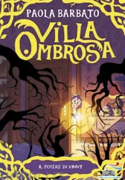 Villa Ombrosa 2. Il potere di Vinny
