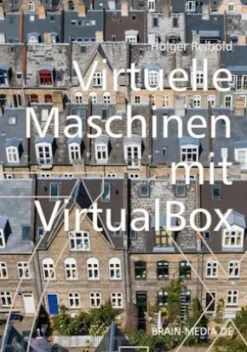 Virtuelle Maschinen mit VirtualBox 7.x