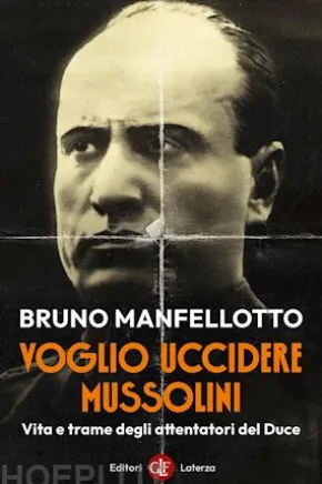 Voglio uccidere Mussolini