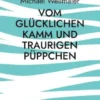 Vom glücklichen Kamm und traurigen Püppchen
