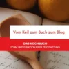Vom Keil zum Buch zum Blog