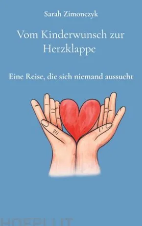 Vom Kinderwunsch zur Herzklappe