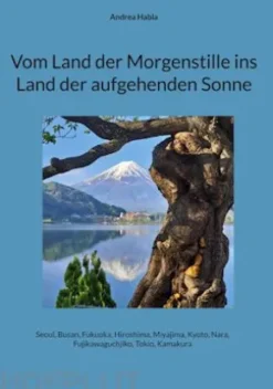 Vom Land der Morgenstille ins Land der aufgehenden Sonne