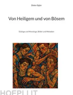 Von Heiligem und von Bösem