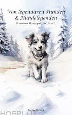 Von legendären Hunden & Hundelegenden