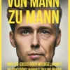 Von Mann zu Mann Midlife-Crisis oder Wechseljahre