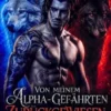 Von Meinem Alpha-Gefährten Zurückgewiesen: Eine Verbotene-Liebe-Werwolf-Shifter-Romanze über eine Zweite Chance