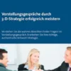 Vorstellungsgespräche durch 3-D-Strategie erfolgreich meistern